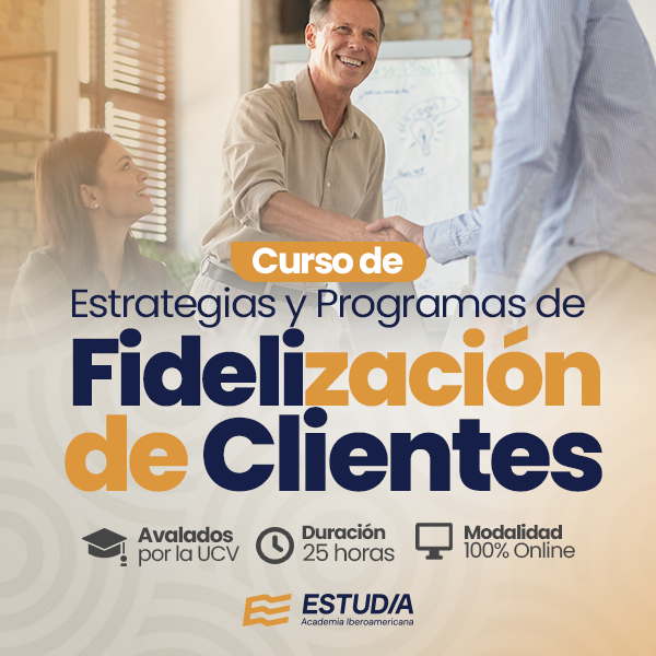 Curso de Estrategias y Programas de Fidelización de Clientes